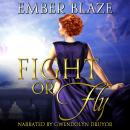 Fight or Fly Audiobook