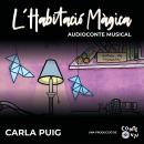 L'Habitació Màgica: audioconte musical Audiobook