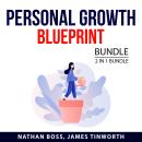 Personal Growth Blueprint Bundle, 2 in 1 Bundle: Personal Development for Success, and Motivation an Audiobook