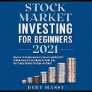 Stock Market Investing for Beginners 2021: Discover Profitable Investor’s Secrets and Why 95% of New Audiobook