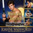 The Matheson Brothers: A Scottish Time Travel Romance Boxed Set Collection (Books 7-9) Audiobook