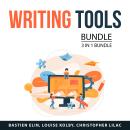 Writing Tools Bundle, 3 in 1 Bundle: Writing Success for Beginners, Writing For Profit, and Best Wri Audiobook