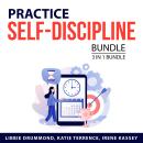 Practice Self-Discipline Bundle, 3 in 1 Bundle: Mindful Self-Discipline, Willpower Instinct, and Art Audiobook