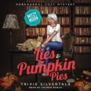 Lies and Pumpkin Pies: Paranormal Cozy Mystery Audiobook