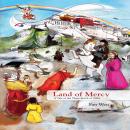 Land of Mercy: A Tale of the Three Jewels of Tibet Audiobook