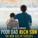 Poor Dad Rich Son: The New Age of Success Audiobook