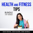 Health and Fitness Tips Bundle, 3 in 1 Bundle: Understanding How Diets Work, Abs for life, and Fruit Audiobook