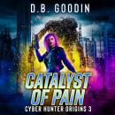 Catalyst of Pain Audiobook