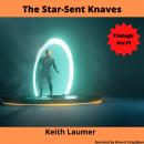 The Star-Sent Knaves Audiobook
