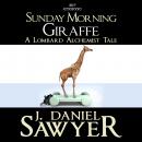 Sunday Morning Giraffe Audiobook