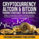 Cryptocurrency, Altcoin & Bitcoin Trading Strategies for Beginners: Make a Living Day & Swing Tradin Audiobook