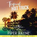 Tropical Hat Trick Audiobook