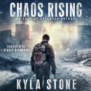 Chaos Rising: A Post-Apocalyptic Survival Thriller Audiobook
