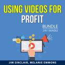Using Videos for Profit Bundle, 2 in 1 Bundle: Intro to Video Production and Vlogging Secrets Audiobook