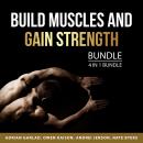 Build Muscles and Gain Strength Bundle, 4 in 1 Bundle: Bulking and Cutting Cycle Guide, Cardio Train Audiobook