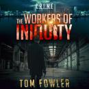 The Workers of Iniquity: A C.T. Ferguson Private Investigator Mystery Audiobook