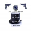 Two Cops meet Santa: A night worth remembering Audiobook