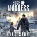Edge of Madness: A Post-Apocalyptic Survival Thriller Audiobook