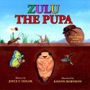 Zulu The Pupa: A Tale of Dung Beetle Series. #1 Audiobook