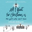 All I Want For Christmas is the Girl Who Can't Love Audiobook