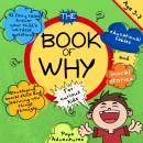 The Book of Why for curious kids: 42 fairy tales answer your child's weirdest questions. Developing  Audiobook