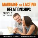 Marriage and Lasting Relationships Bundle, 4 in 1 Bundle: Rekindle the Flames of Romance, Divorce Re Audiobook