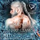The Solace of Sharp Claws: Season of the Wolf Audiobook