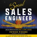 The Social Sales Engineer: Timeless Principles for Achieving Thought Leadership Audiobook