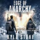 Edge of Anarchy: A Post-Apocalyptic Survival Thriller Audiobook