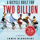 Bicycle Built for Two Billion: 20th Anniversary Edition, Jamie Bianchini