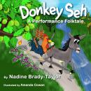 Donkey Seh:: A Performance Folktale Audiobook