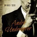 Andre Undercover Audiobook