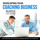 Developing Your Coaching Business Bundle, 4 in 1 Bundle: Prosperous Coaching, Online Coaching Career Audiobook
