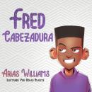 Fred Cabezadura Audiobook