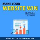 Make Your Website Win Bundle, 2 in 1  Bundle: Profitable Websites, and Secrets to Boosting Traffic Audiobook