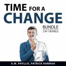 Time for a Change Bundle, 2 in 1 Bundle: Personal Transformation Handbook and How to Change Your Lif Audiobook