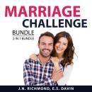 Marriage Challenge Bundle, 2 in 1 Bundle: Marriage Communication and Making Love Last Audiobook