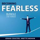 Becoming Fearless Bundle, 2 in 1 Bundle: Be Fearless, Keys to Self-Confidence Audiobook