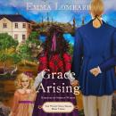 Grace Arising Audiobook