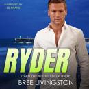 Ryder: A Clean Army Ranger Romantic Suspense Book Four Audiobook