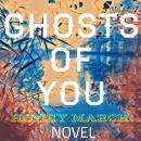Ghosts of You: Novel Audiobook