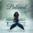 Believed Audiobook