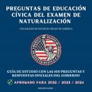 Preguntas de Educación Cívica del Examen de Naturalización: Ciudadanía de Estados Unidos de América  Audiobook