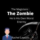 The Zombie: He Is His Own Worst Enermy Audiobook