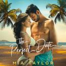 The Perfect Date: A Summer Beach Romance Audiobook
