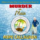 Murder on Main: A Cruise Ship Cozy Mystery Audiobook