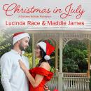 Christmas in July: A  Clean Small Town Holiday Romance Audiobook