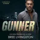 Gunner: A Clean Army Ranger Romantic Suspense Book Three Audiobook
