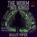 The Worm and His Kings Audiobook
