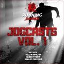 Jogcasts Vol. 1: A Horror Jogcast Audiobook